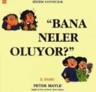 Bana Neler Oluyor?