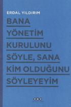 Bana Yönetim Kurulunu Söyle Sana Kim Olduğunu Söyleyeyim