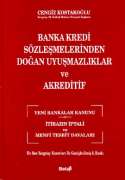 Banka Kredi Sözleşmelerinden Doğan Uyuşmazlıklar