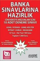 Banka Sınavlarına Hazırlık Üniversite Mezunları İçin 10 Adet Deneme Sınavı