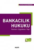 Bankacılık Hukuku Kavram-Uygulama-Yapı