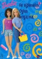 Barbie İle Eğlenelim Oyun Boyama