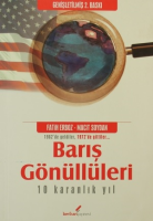 Barış Gönüllüleri - 10 Karanlık Yıl