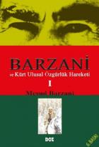 Barzani ve Kürt Ulusal Özgürlük Hareketi-I