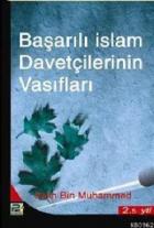 Başarılı İslam Davetçilerinin Vasıfları