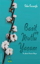 Basit ve Mutlu Yaşam - Bir Annenin Dönüşüm Hikayesi