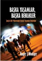 Başka Yaşamlar Başka Benlikler