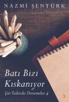 Batı Bizi Kıskanıyor