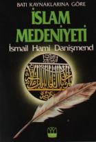 Batı Kaynaklarına Göre İslam Medeniyeti