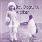 Bay Doğruyu Ararken