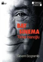 Bay Sinema: Türker İnanoğlu