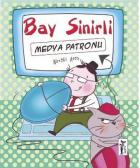 Bay Sinirli-Medya Patronu