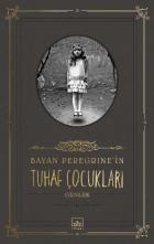 Bayan Peregrinein Tuhaf Çocukları Günlük