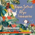 Bayan Şeftali ve Alya Tanışıyorlar