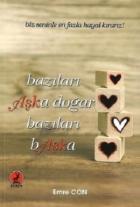 Bazıları Aşka Doğar Bazıları Başka