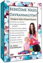 Bebeğime Nasıl Davranmalıyım