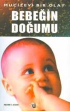 Bebeğin Doğumu: Mucizevi Bir Olay