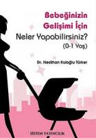 Bebeğinizin Gelişimi İçin Neler Yapabilirsiniz