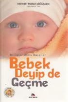 Bebek Deyip de Geçme