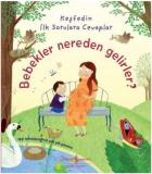 Bebekler Nereden Gelirler - Keşfedin İlk Sorulara Cevaplar