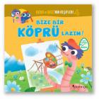 Bebo ve Bice’nin Keşifleri 4 - Bize Bir Köprü Lazım