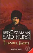 Bediüzzaman Said Nursi İstanbul Hayatı