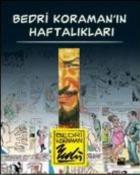 Bedri Koraman'ın Haftalıkları