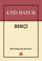 Bekçi-Eski Dalgınlık Kursları