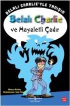 Belalı Charlie ve Hayaletli Çadır