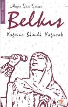 Belkıs Yağmur Şimdi Yağacak