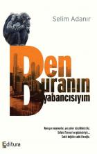 Ben Buranın Yabancısıyım