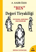 "Ben" Değeri Tiryakiliği