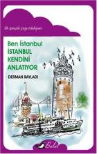 Ben İstanbul İstanbul Kendini Anlatıyor