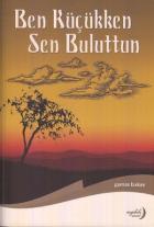 Ben Küçükken Sen Buluttun