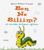 Ben Ne Biliim-90 Soruda Bilimce Eğlence