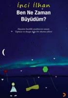 Ben Ne Zaman Büyüdüm