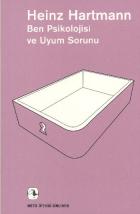 Ben Psikolojisi Ve Uyum Sorunu