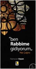 Ben Rabbime Gidiyorum-Hac Çağrısı