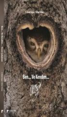 Ben... Ve Kendim...