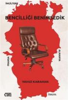 Bencilliği Benimsedik