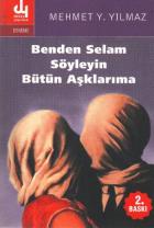 Benden Selam Söyleyin Bütün Aşklarıma