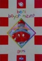 Beni Boyar Mısın Gemi