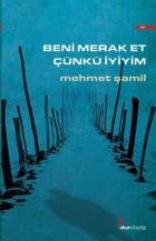 Beni Merak Et Çünkü İyiyim