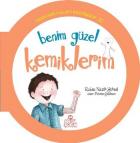 Benim Güzel Kemiklerim - Organlarımla Allaha Şükrediyorum-10