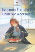 Benjamin Franklinin Elektrikle Maceraları