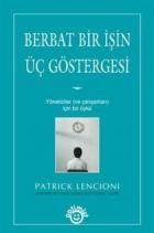 Berbat Bir İşin Üç Göstergesi