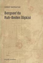 Bergson'da Ruh-Beden İlişkisi