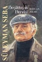 Beşiktaşın Dervişi Süleyman Seba