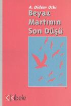 Beyaz Martının Son Düşü