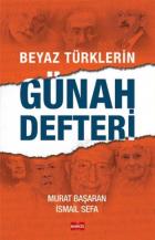 Beyaz Türklerin Günah Defteri